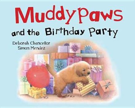 Board book Muddypaws and the Birthday Party Book