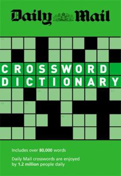 Paperback Daily Mail Crossword Dictionary. General Editor, John Bailie Book