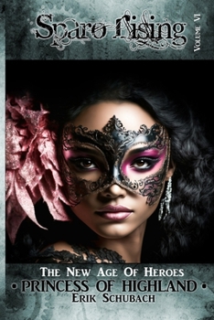 Sparo Rising: Princess of Highland - Book #6 of the Sparo Rising