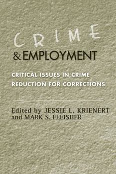 Paperback Crime and Employment: Critical Issues in Crime Reduction for Corrections Book