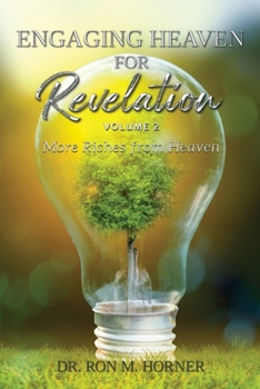 Paperback Engaging Heaven for Revelation - Volume 2 Book