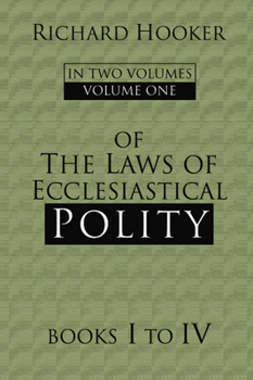 Paperback Of the Laws of Ecclesiastical Polity Book