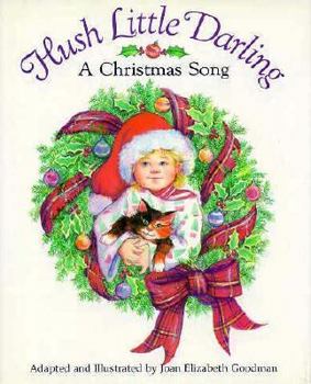 Hardcover Hush Little Darling: A Christmas Song Book