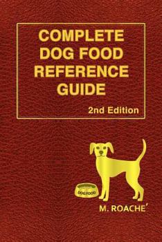 Paperback Complete Dog Food Reference Guide: 2nd Edition Book