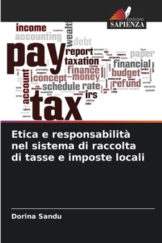 Paperback Etica e responsabilità nel sistema di raccolta di tasse e imposte locali [Italian] Book