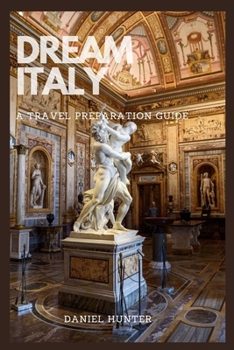 Paperback Dream Italy: A Travel Preparation Guide Book