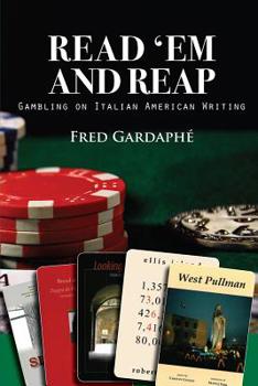 Paperback Read 'Em and Reap: Gambling on Italian American Writing Book