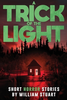 Paperback A Trick of the Light: Short Horror Stories Book