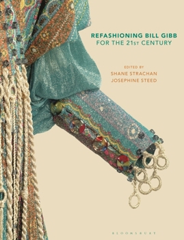 Hardcover Refashioning Bill Gibb for the 21st Century Book