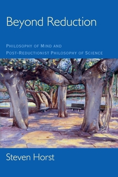 Paperback Beyond Reduction: Philosophy of Mind and Post-Reductionist Philosophy of Science Book