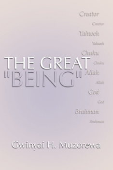 The Great Being: Yahweh, Allah, God