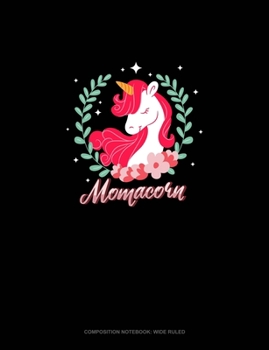 Paperback Momacorn: Composition Notebook: Wide Ruled Book