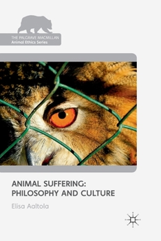 Paperback Animal Suffering: Philosophy and Culture Book
