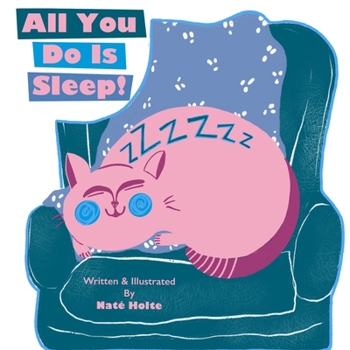 Paperback All You Do Is Sleep! Book