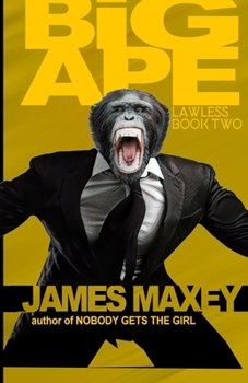 Big Ape: Lawless Book Two
