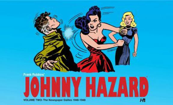Hardcover Johnny Hazard the Newspaper Dailies 1946-1948 Volume 2 Book