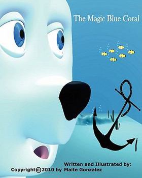 Paperback The Magic Blue Coral Book