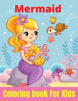 Paperback Mermaid Coloring Book For Kids: Calm Ocean Coloring Collection (Fantasy Coloring)Ages 3-6,4-8. Book