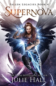 Supernova - Book #4 of the Fallen Legacies