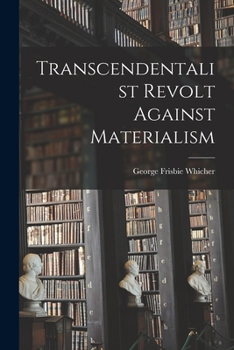 Paperback Transcendentalist Revolt Against Materialism Book