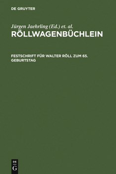 Hardcover Röllwagenbüchlein: Festschrift Für Walter Röll Zum 65. Geburtstag [German] Book