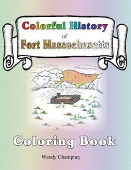 Paperback Colorful History of Fort Massachusetts Coloring Book