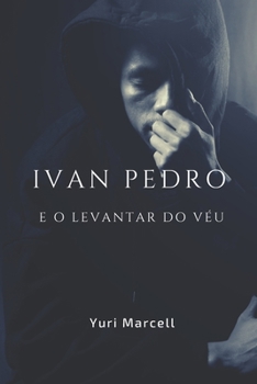 Paperback Ivan Pedro e o Levantar do Véu [Portuguese] Book