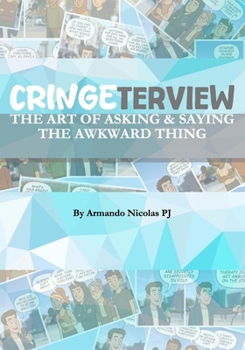Paperback Cringeterview: The Art of Asking & Saying the Awkward Thing Book