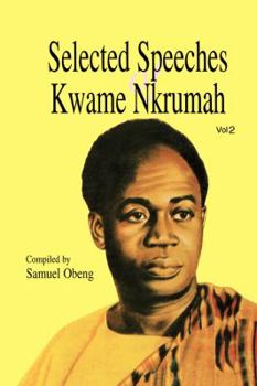 Paperback Selected Speeches of Kwame Nkrumah. Volume 2 Book
