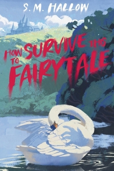 Paperback How To Survive This Fairytale Book