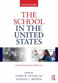 Paperback The School in the United States: A Documentary History Book