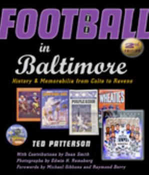 Hardcover Football in Baltimore: History and Memorabilia from Colts to Ravens Book