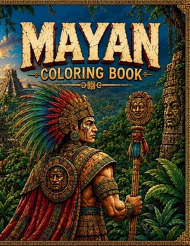 Mayan Art Coloring Book: 50 Pages