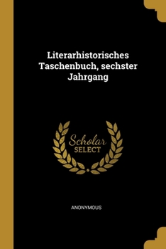 Paperback Literarhistorisches Taschenbuch, sechster Jahrgang [German] Book