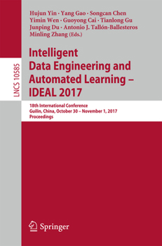 Paperback Intelligent Data Engineering and Automated Learning - Ideal 2017: 18th International Conference, Guilin, China, October 30 - November 1, 2017, Proceed Book