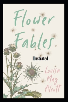 Paperback Flower Fables Illustrated Book