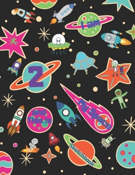 I am 2 and This is My Space Sketchbook: I Am 2 and This Is My Space Sketchbook for 2-Year-Old Kids Who Love Outer Space.  Fun Sketch Pages with ... and Sketching.  Bonus Coloring Pages.