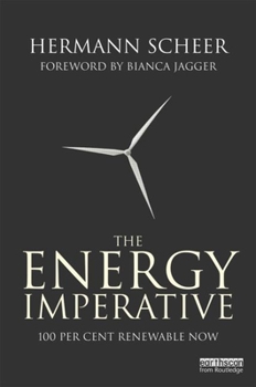 Hardcover The Energy Imperative: 100 Percent Renewable Now Book