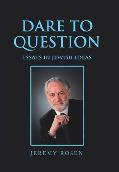 Hardcover Dare to Question: Essays in Jewish Ideas Book