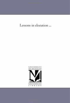 Paperback Lessons in Elocution ... Book