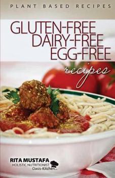 Paperback Gluten-Free, Dairy-Free, Egg-Free Recipes: Holistic Nutritionist Book