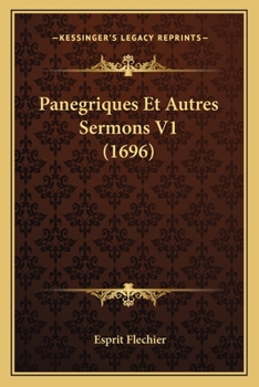 Paperback Panegriques Et Autres Sermons V1 (1696) [French] Book