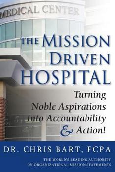 Paperback The Mission Driven Hospital Book