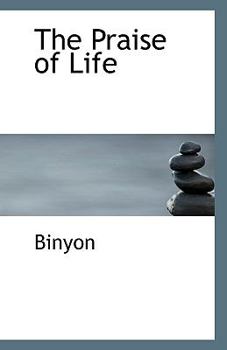 Paperback The Praise of Life Book