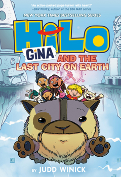 Hilo Book 9: Gina and the Last City on Earth: - Book #9 of the Hilo