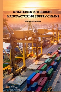 Paperback Strategies for Robust Manufacturing Supply Chains Book