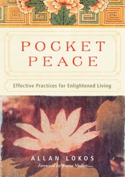 Paperback Pocket Peace: Effective Practices for Enlightened Living Book
