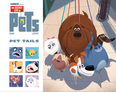 Hardcover The Secret Life of Pets: Pet Tails Book