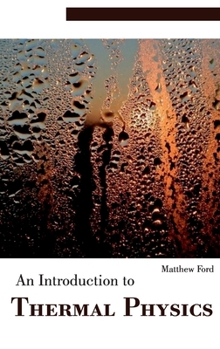 Hardcover An Introduction to Thermal Physics Book