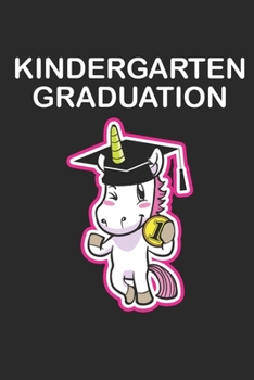 Kindergarten Graduation: Notebook A5 for every Kindergarten Graduate and for Elementary School Beginner. Gift for Girls I A5 (6x9 inch.) I gift I 120 pages I College Ruled